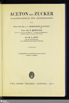 Aceton bis Zucker : Nachschlagebuch für Zuckerkranke; 26 Abbildungen in 33 Einzeldarstellungen, davon 12 farbige