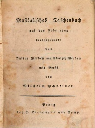 Musikalisches Taschenbuch : auf das Jahr .... [1]. 1803