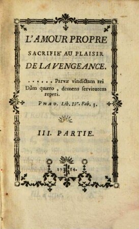 L' Amour Propre Sacrifié Au Plaisir De La Vengeance, 3
