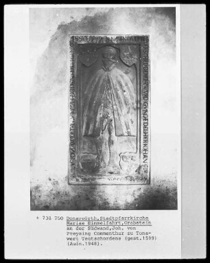 Grabstein des Joh. von Preysing, Deutschordenskomtur zu Donauwörth (+1599)