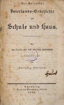 Die baierische Vaterlands-Geschichte für Schule und Haus