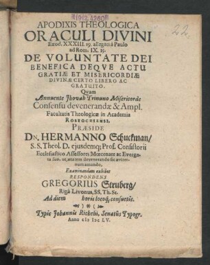Apodixis Theologica Oraculi Divini Exod. XXXIII. 19. allegati a Paulo ad Rom. IX. 15. De Voluntate Dei Benefica Deque Actu Gratiae Et Misericordiae Divinae Certo Libero Ac Gratuito