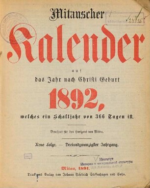 Mitauscher Kalender : auf das Jahr nach Christi Geburt .... 1892 = N.F., Jg. 23 (1891)