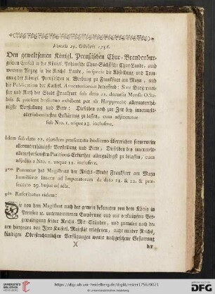 Den gewaltsamen Koenigl. Preußischen Chur = Brandenburgischen Einfall in die Koenigl. Pohlnische Chur = Saechsische Chur = Lande, auch weiteren Anzug in die Reichs = Lande, in specie die Abstellung und Trennung der Koenigl. Preußischen [et]c. Werbung zu Frankfurt am Mayn [...]