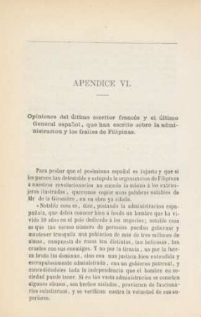 Apéndice VI. Opiniones del último escritor francés y el último general espanol, que han escrito sobre la administracion y los frailes de Filipinas