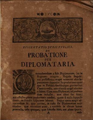 Dissertatio iuris publici de probatione per diplomataria, vom Beweiß durch Copial-Bücher : Cum appendice