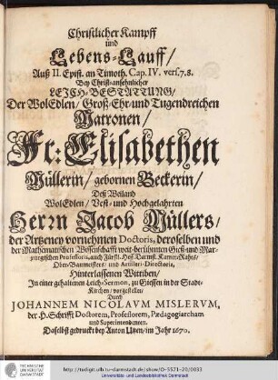 Christlicher Kampff und Lebens-Lauff/ Aus II. Epist. an Timoth. Cap. IV. vers.7.8. ...