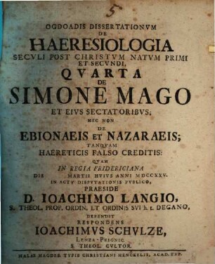 Dissertationum de haeresiologia seculi post Christum Natum primi et secundi ... ogdoas. Diss. IV., De Simone Mago ...