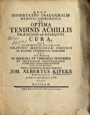 Dissertatio Inauguralis Medico-Chirurgica De Optima Tendinis Achillis Praescissi vel Disrupti Cura
