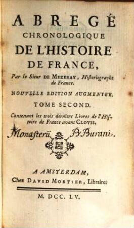Abrégé Chronologique De L'Histoire De France, Tome Second. Contenant les trois derniers Livres de l'Histoire de France avant Clovis