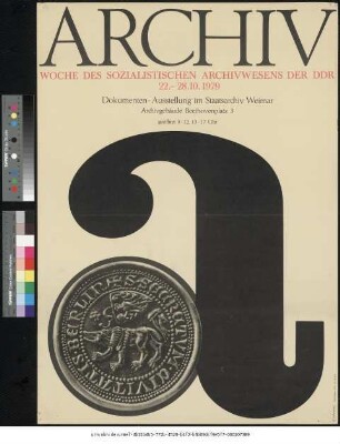Originaltitel: Archiv Woche des sozialistischen Archivwesens der DDR 22. - 28.10.1979 Dokumenten-Ausstellung im Staatsarchiv Weimar