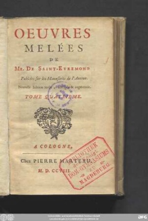 Tome Qvatrieme: Oeuvres Melées : Publiées sur les Manuscrits de l'Auteur
