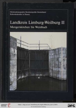 Denkmaltopographie Bundesrepublik Deutschland: Baudenkmale in Hessen: Baudenkmale in Hessen : Landkreis Limburg-Weilburg: 2, (Mengerskirchen bis Weinbach)