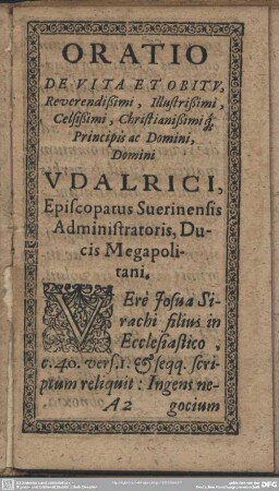 Oratio De Vita Et Obitu reverendissimi, Ilustrissimi, Cellissimi, Christianissimi, Principis ac Domini, Domini Udalrici Episcoparus Suerinensis Administratoris, Ducis Megapoltani