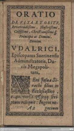Oratio De Vita Et Obitu reverendissimi, Ilustrissimi, Cellissimi, Christianissimi, Principis ac Domini, Domini Udalrici Episcoparus Suerinensis Administratoris, Ducis Megapoltani