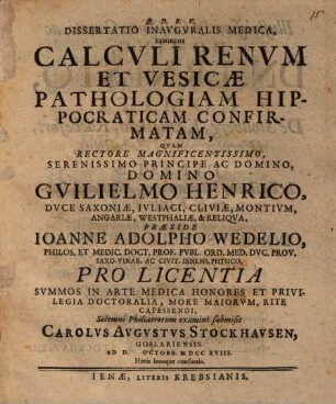 Diss. inaug. med. exhibens calculi renum et vesicae pathologiam hippocraticam confirmatam