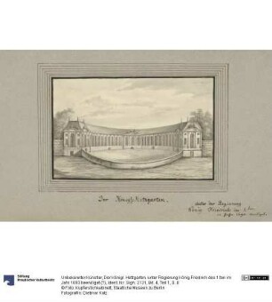 Der Königl. Hetzgarten. unter Regierung König Friedrich des 1.ten im Jahr 1693 beendiget (?)