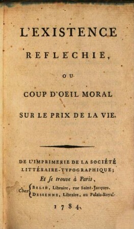 Existence réfléchie, ou coup d'oeil moral sur le prix de la vie