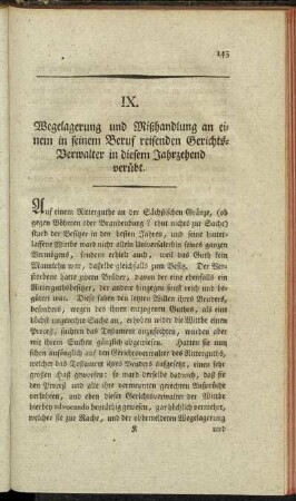 IX. Wegelagerung und Mißhandlung an einem in seinem Beruf reisenden Gerichts-Verwalter in diesem Jahrzehend verübt.