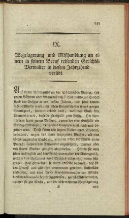 IX. Wegelagerung und Mißhandlung an einem in seinem Beruf reisenden Gerichts-Verwalter in diesem Jahrzehend verübt.