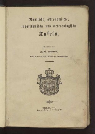 Nautische, astronomische, logarithmische und meteorologische Tafeln