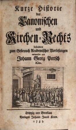 Kurze Historie des Canonischen und Kirchen-Rechts
