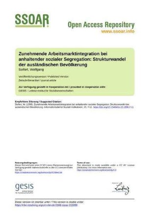 Zunehmende Arbeitsmarktintegration bei anhaltender sozialer Segregation: Strukturwandel der ausländischen Bevölkerung