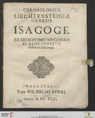 Chronologica Liechtensteiniae Genesis Isagoge : Ex Hieronymo Megisero Et Aliis Probatis Historicis desumpta