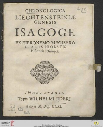 Chronologica Liechtensteiniae Genesis Isagoge : Ex Hieronymo Megisero Et Aliis Probatis Historicis desumpta