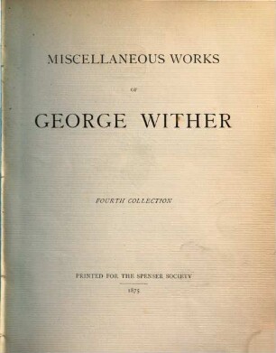 Miscellaneous works of George Wither, 4