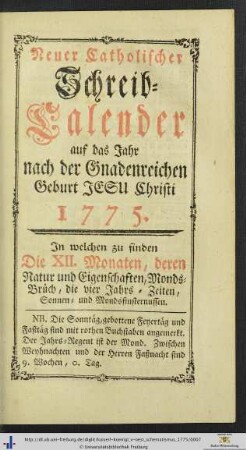 Neuer Catholischer Schreib-Kalender auf das Jahr 1775.