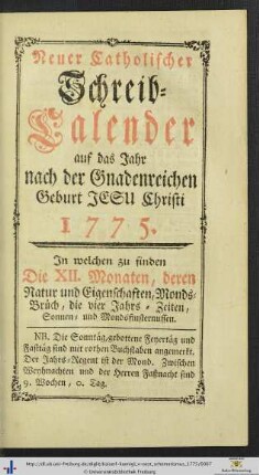 Neuer Catholischer Schreib-Kalender auf das Jahr 1775.
