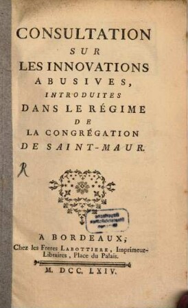 Consultation sur les innovations abusives introduites dans le régime de la congrégation de St. Maur