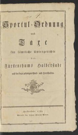 Sportul-Ordnung und Taxe für sämtliche Untergerichte des Fürstenthums Halberstadt und der dazu gehörigen Graf- und Herrschaften
