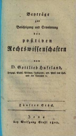 Beyträge zur Berichtigung und Erweiterung der positiven Rechtswissenschaften, 5