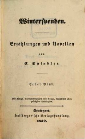 C. Spindler's Werke, 5. Winterspenden ; Bd. 1