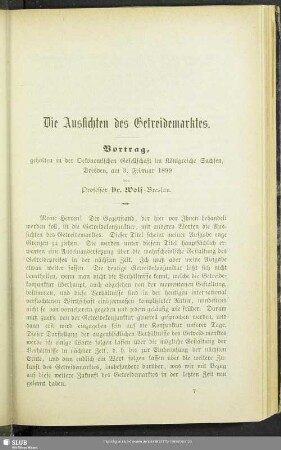 Die Aussichten des Getreidemarktes : Vortrag, gehalten in der Oekonomischen Gesellschaft im Königreiche Sachsen, Dresden, am 3. Februar 1899