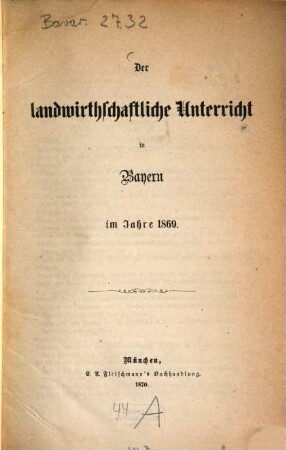 Der landwirthschaftliche Unterricht in Bayern im Jahre 1869