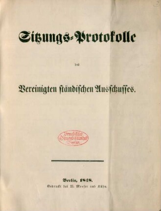 Sitzungs-Protokolle des Vereinigten ständischen Ausschusses
