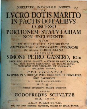 Dissertatio inavguralis ivridica de lvcro dotis marito in pactis dotalibvs concesso portionem statvtariam non excludente