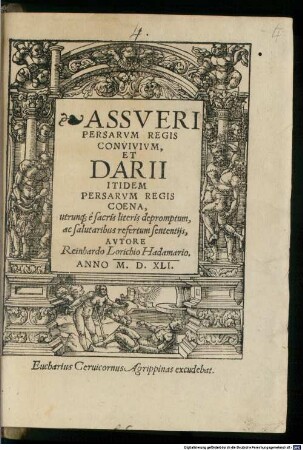 Assueri Persarum regis convivium et Darii itidem Persarum regis coena