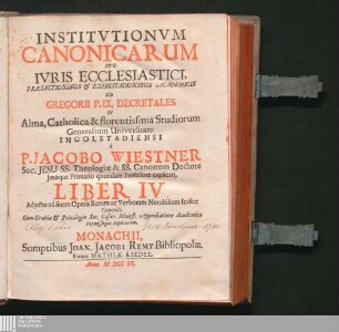 Liber IV.: Institutiones Canonicæ Sive Ivs Ecclesiasticvm Institutiones canonicae sive ius ecclesiasticum Institutionum canonicarum sive iuris ecclesiastici ... liber ...