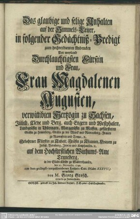 Das glaubige und selige Anhalten auf der Himmels-Leiter, in folgender Gedächtniß-Predigt