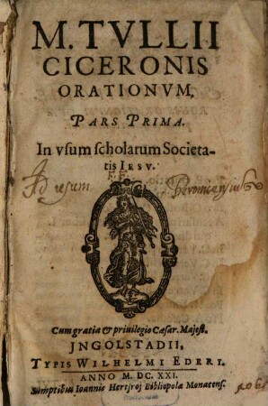M. Tvllii Ciceronis Orationvm Pars ... : In vsum scholarum Societatis Iesv, 1