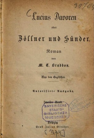 Lucius Davoren oder Zöllner und Sünder : Roman von M. E. Braddon. Aus dem Englischen. 2