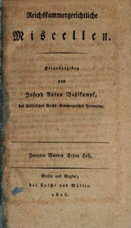 Reichskammergerichtliche Miscellen. 2, 2. 1806