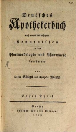 Deutsches Apothekerbuch : nach neuern und richtigern Kenntnissen in der Pharmakologie und Pharmacie bearbeitet, 1