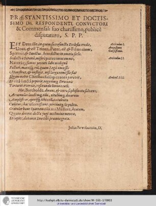 PRAESTANTISSIMO ET DOCTISSIMO Dn. RESPONDENTI, CONVICTORI & Commensali suo charissimo,publicè difputaturo, S.P.P.