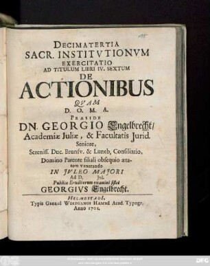 Decima Tertia Sacr. Institutionum Exercitatio Ad Titulum Libri IV, Sextum De Actionibus
