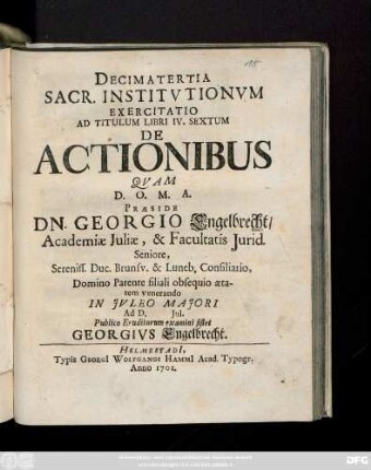 Decima Tertia Sacr. Institutionum Exercitatio Ad Titulum Libri IV, Sextum De Actionibus